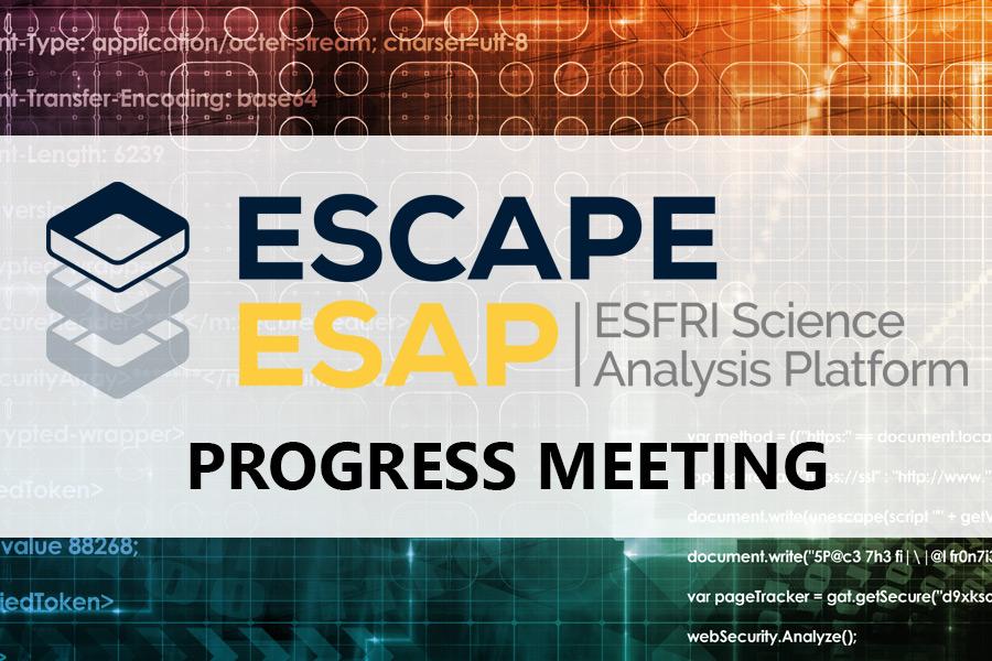 ESCAPE ESAP Progress Meeting