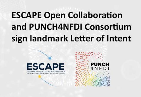 ESCAPE Open Collaboration and PUNCH4NFDI Consortium sign landmark Letter of Intent